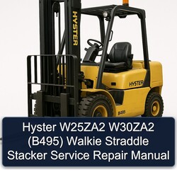 Hyster W25za2 W30za2 (B495) Walkie Straddle Stacker Service Repair Workshop Manual PDF