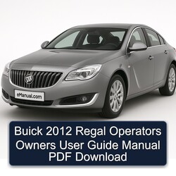 2012 Buick Regal Operators Owners User Service Repair Workshop Manual PDF