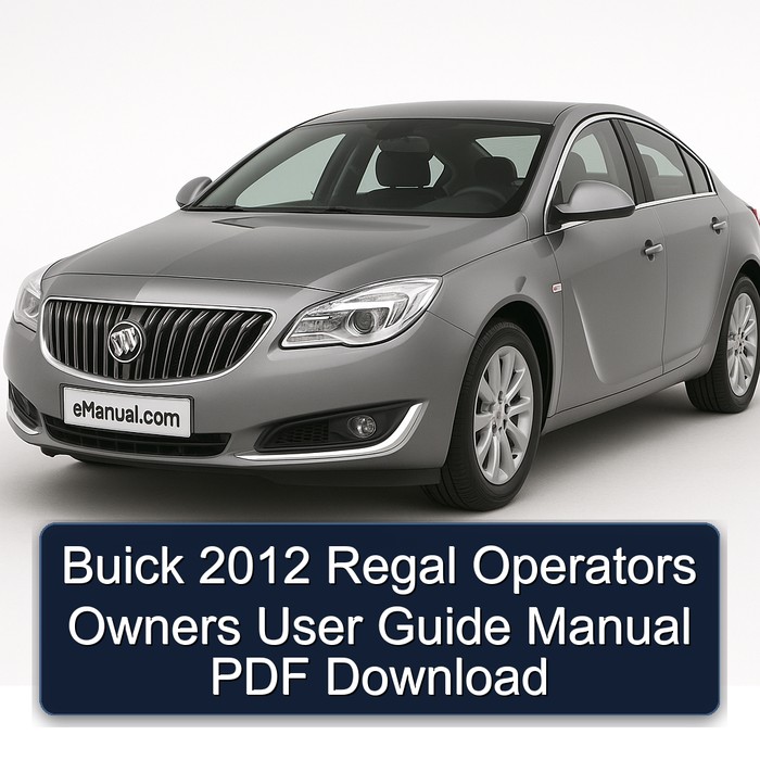 2012 Buick Regal Operators Owners User Service Repair Workshop Manual PDF