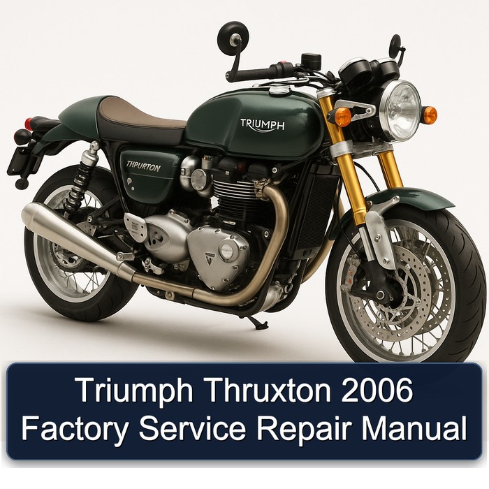 2006 Triumph Thruxton Service Repair Workshop Manual PDF