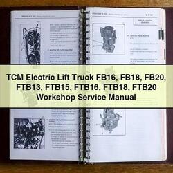 TCM Electric Lift Truck FB16 FB18 FB20 FTB13 FTB15 FTB16 FTB18 FTB20 Service Repair Workshop Manual PDF