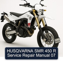 Husqvarna SMR Models 450 R 07 Service Repair Workshop Manual PDF