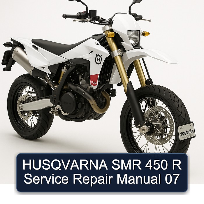 Husqvarna SMR Models 450 R 07 Service Repair Workshop Manual PDF