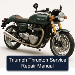 Triumph Thruxton Service Repair Workshop Manual PDF