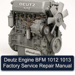 Deutz 1012 Engine BFM 1013 Service Repair Workshop Manual PDF