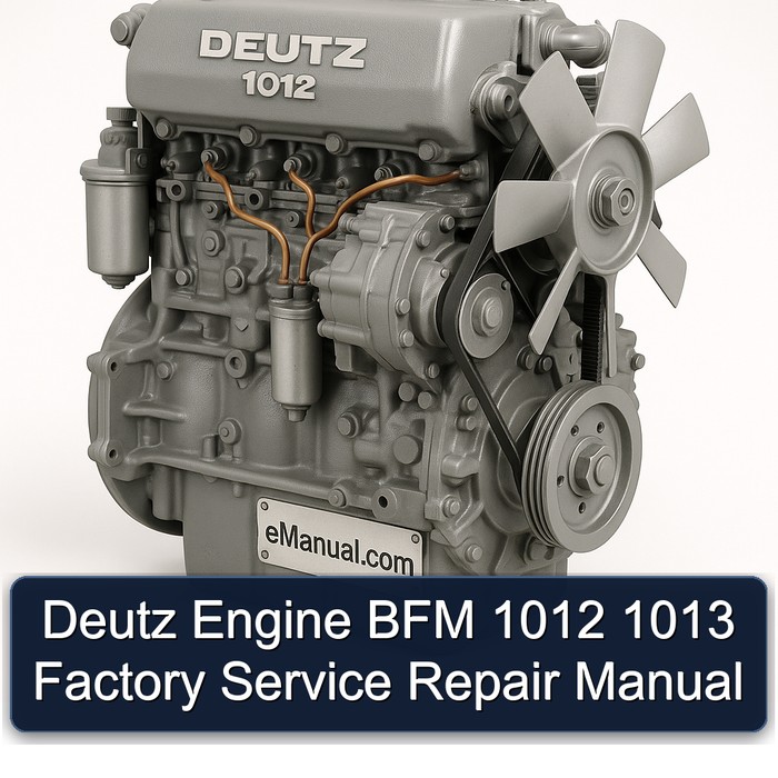 Deutz 1012 Engine BFM 1013 Service Repair Workshop Manual PDF