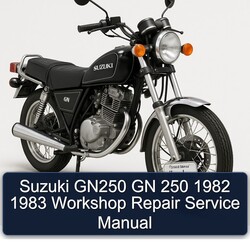 1982-1983 Suzuki GN Series GN250 250 Service Repair Workshop Manual PDF