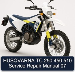 Husqvarna TC Models 250 450 510 07 Service Repair Workshop Manual PDF