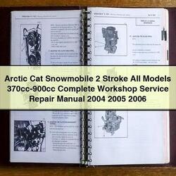 2004-2006 Arctic CAT Snowmobile 2 Stroke All Models 370CC-900CC Service Repair Workshop Manual PDF