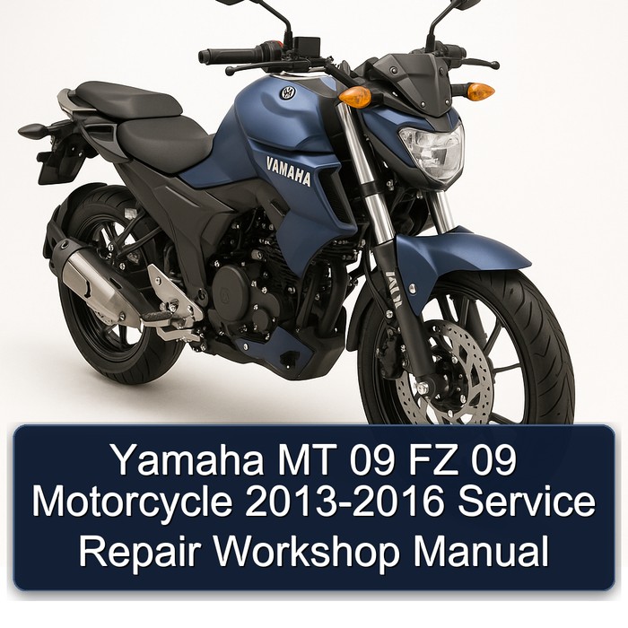 2013-2016 Yamaha FZ Models MT 09 Motorcycle Service Repair Workshop Manual PDF