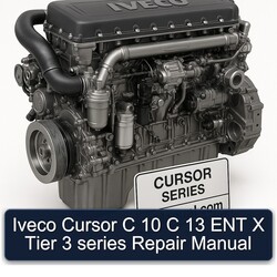 Iveco Cursor C 10 13 ENT X Tier 3 Series Service Repair Workshop Manual PDF