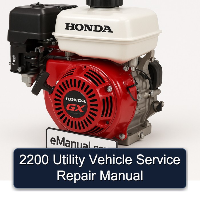 Honda GX Series 2200 Utility Vehicle Service Repair Workshop Manual PDF