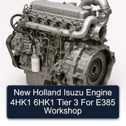New Holland Isuzu Engine 4hk1 6hk1 Tier 3 E385 Service Repair Workshop Manual PDF