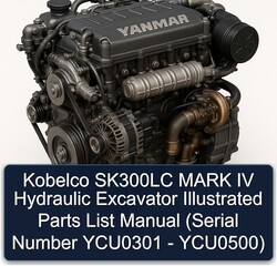 Kobelco SK300LC Mark IV Hydraulic Excavator Illustrated (serial Number YCU0301 - Ycu0500) Parts Catalog PDF
