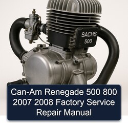 2007-2008 CAN-AM Renegade 500 800 Service Repair Workshop Manual PDF