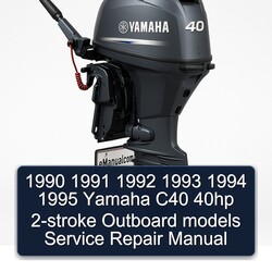 1992-1995 Yamaha C40 40HP 2-stroke Outboard Models Service Repair Workshop Manual PDF