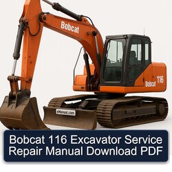 Bobcat 116 Excavator Service Repair Workshop Manual PDF