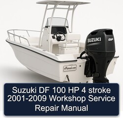 2001-2009 Suzuki DF 100 HP 4 Stroke Service Repair Workshop Manual PDF