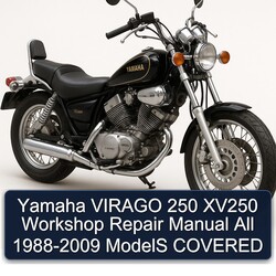 1988-2009 Yamaha Virago 250 XV250 All - Models Covered Service Repair Workshop Manual PDF