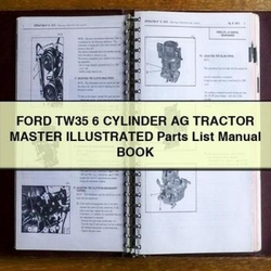 Ford TW35 6 Cylinder AG Tractor Master Illustrated Book Parts Catalog PDF
