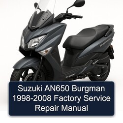 1998-2008 Suzuki Burgman Series AN650 Service Repair Workshop Manual PDF