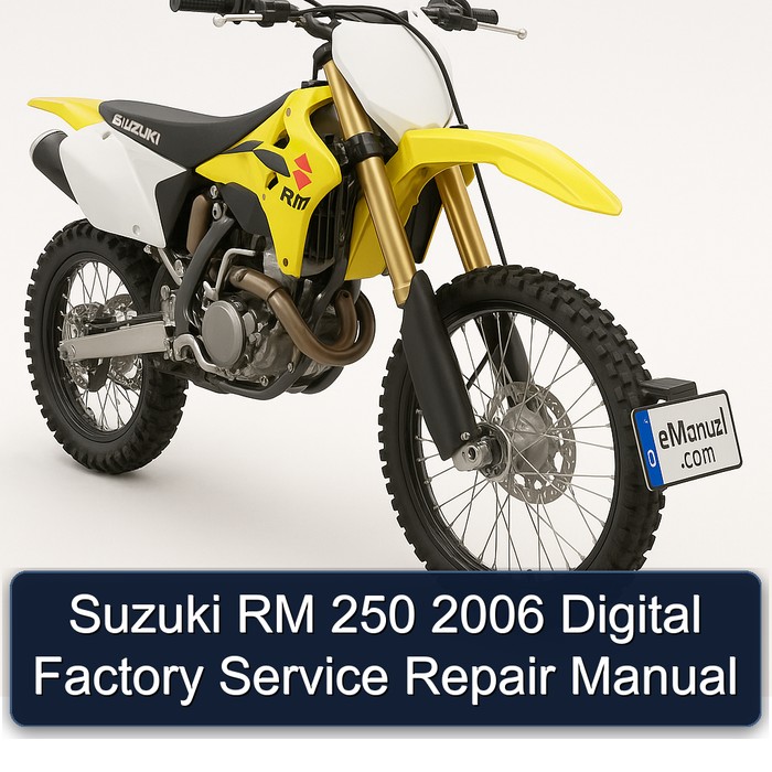 2006 Suzuki RM Series 250 Digital Service Repair Workshop Manual PDF