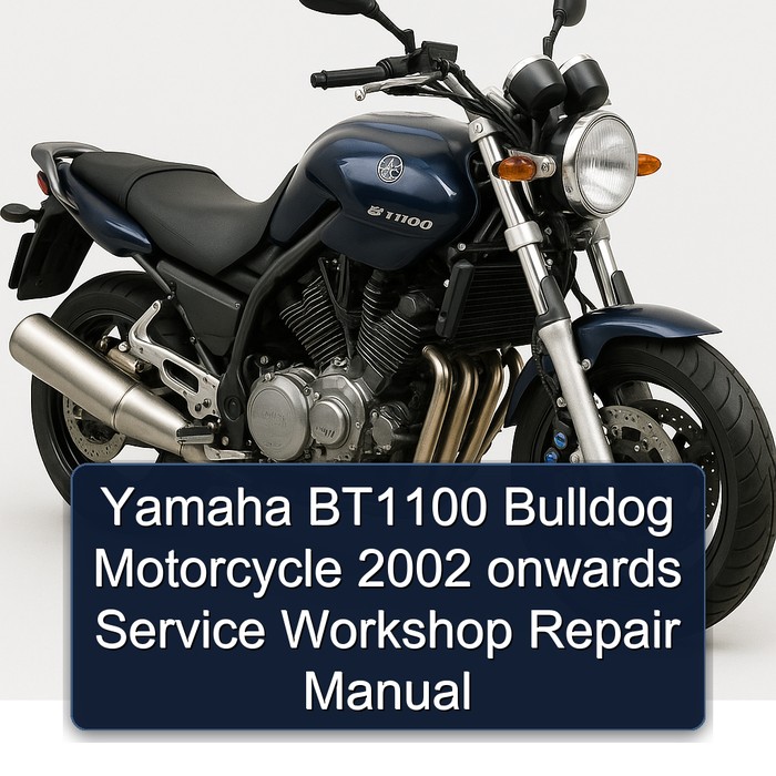 2002 Yamaha BT1100 Bulldog Motorcycle Onwards Service Repair Workshop Manual PDF