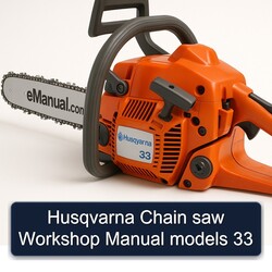 Husqvarna Chain Saw Models 33 Service Repair Workshop Manual PDF