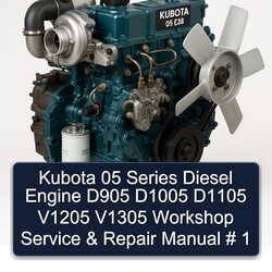 Kubota 05 Series Diesel Engine D905 D1005 D1105 V1205 V1305 Service Repair Workshop Manual PDF