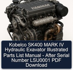 Yanmar 2 V Series Kobelco SK400 Mark IV Hydraulic Exavator Illustrated - After Serial Number LSU0001 Parts Catalog PDF