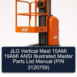 JLG Vertical Mast 15AMI 19AMI Ansi Illustrated Master (p/n 3120759) Parts Catalog PDF