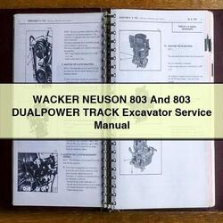 Wacker Neuson 803 Dualpower Track Excavator Service Repair Workshop Manual PDF