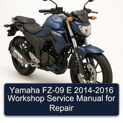 Yamaha FZ-09 E 2014-2016 Workshop Service Manual for Repair 
