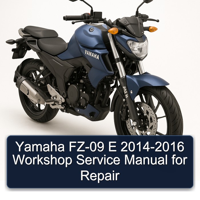 2014-2016 Yamaha FZ Models FZ-09 E Service Repair Workshop Manual PDF