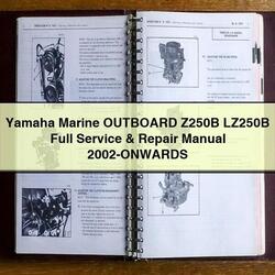 2002 Yamaha Marine Outboard Z250B LZ250B -onwards Service Repair Workshop Manual PDF