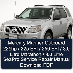 Mercury Mariner Outboard 225HP / 225 EFI 250 3.0 Litre Marathon Seapro Service Repair Workshop Manual PDF