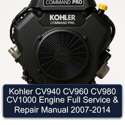 2007-2014 Kohler Command Pro Models CV940 CV960 CV980 CV1000 Engine Service Repair Workshop Manual PDF