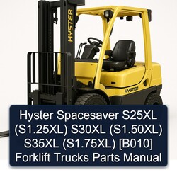 Hyster Spacesaver S25XL (s1.25xl) S30XL (s1.50xl) S35XL (s1.75xl) [b010] Forklift Trucks Parts Catalog PDF