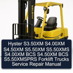 Hyster S3.50xm S4.00xm S4.50xm S5.50xm S5.50xms BCS S5.50xmsprs Forklift Trucks Service Repair Workshop Manual PDF