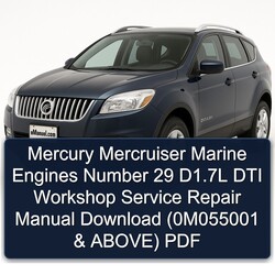 Mercury Mercruiser Marine Engines Number 29 D1.7l DTI (0m055001 Above) Service Repair Workshop Manual PDF