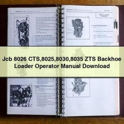 JCB 8026 CTS 8025 8030 8035 ZTS Backhoe Loader Operator Operator's Manual PDF