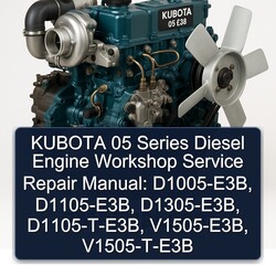 Kubota 05 Series Diesel Engine : D1005-e3b, D1105-e3b, D1305-e3b, D1105-t-e3b, V1505-e3b, V1505-t-e3b Service Repair Workshop Manual PDF