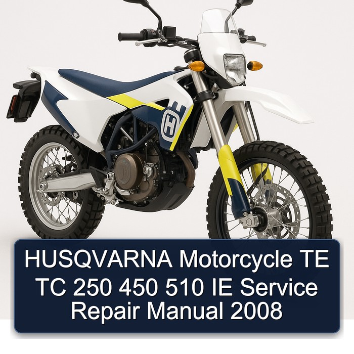 2008 Husqvarna TC Models Motorcycle TE 250 450 510 IE Service Repair Workshop Manual PDF