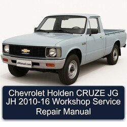 2010-2016 Chevrolet Cruze Holden JG JH Service Repair Workshop Manual PDF