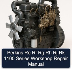 Perkins 1100 Series Re Rf Rg Rh Rj Rk Service Repair Workshop Manual PDF
