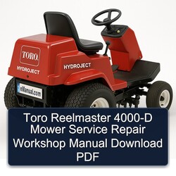 Toro Reelmaster 4000-D Mower Service Repair Workshop Manual PDF