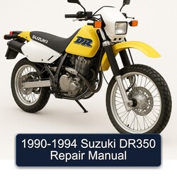 1990-1994 Suzuki DR Series DR350 Service Repair Workshop Manual PDF