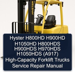 Hyster H800HD H900HD H1050HD H800HDS H900HDS H970HDS H1050HDS (A917) High-capacity Forklift Trucks Service Repair Workshop Manual PDF
