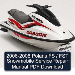 2006-2008 Polaris FS / FST Snowmobile Service Repair Workshop Manual PDF