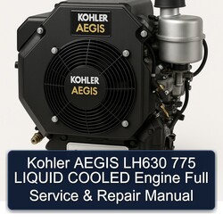 Kohler Aegis Series LH630 775 Liquid Cooled Engine Service Repair Workshop Manual PDF